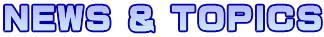 NEWS & TOPICS